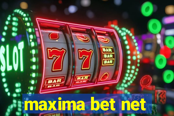 maxima bet net